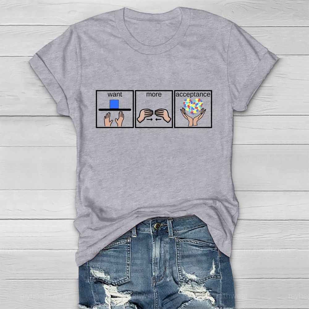 Want More Acceptance Healthwear T-shirt