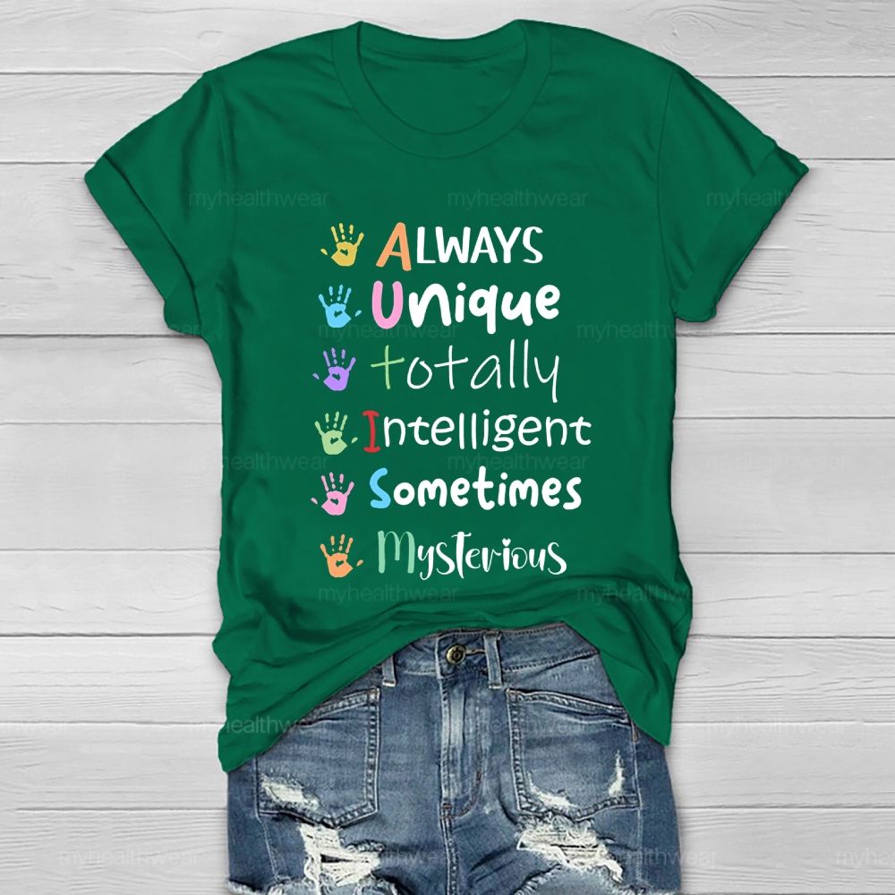 Always Unique Totally Intelligent Sometimes Mysterious Letters Healthwear T-shirt 2603001587