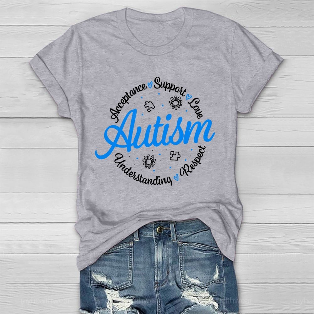 Acceptance Support Love Autism Respect Understanding Healthwear T-shirt