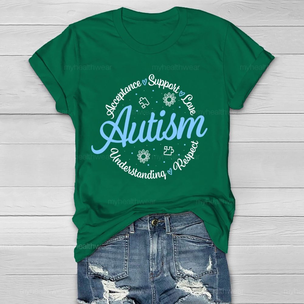 Acceptance Support Love Autism Respect Understanding Healthwear T-shirt