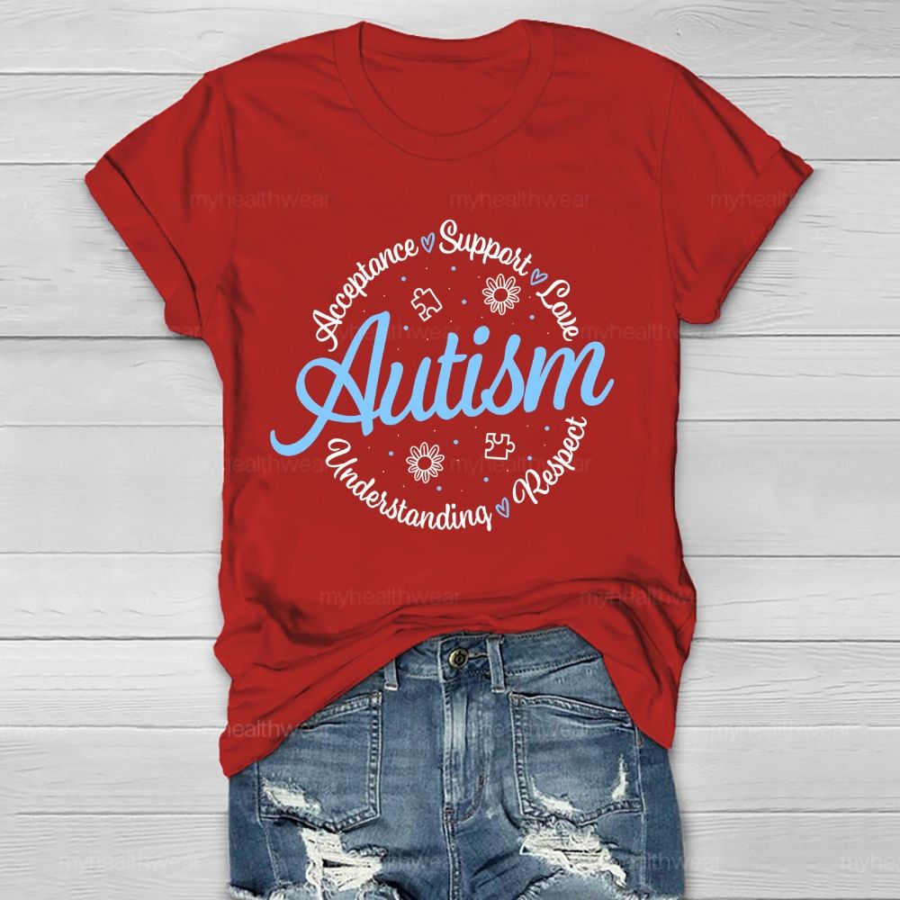 Acceptance Support Love Autism Respect Understanding Healthwear T-shirt