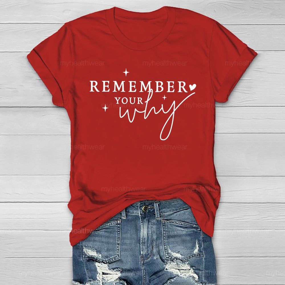 Remember Your Why Letters Healthwear T-shirt
