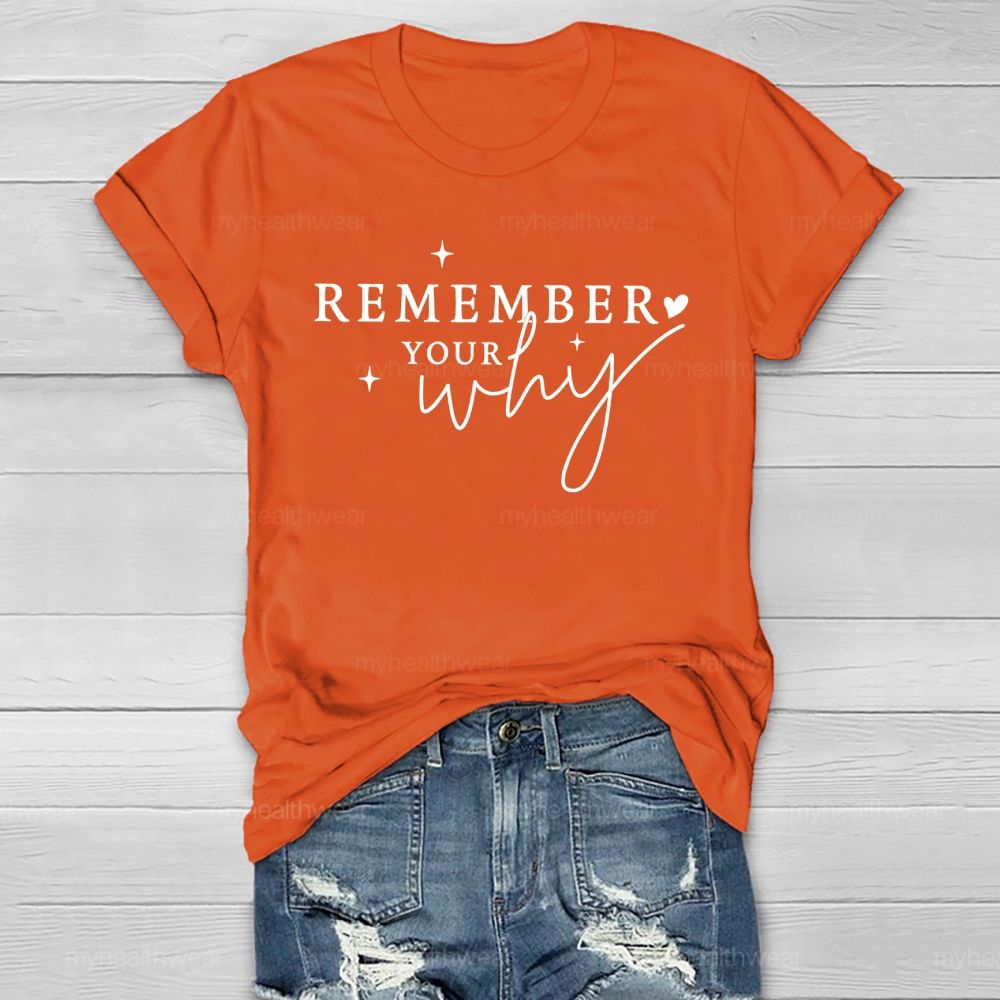 Remember Your Why Letters Healthwear T-shirt