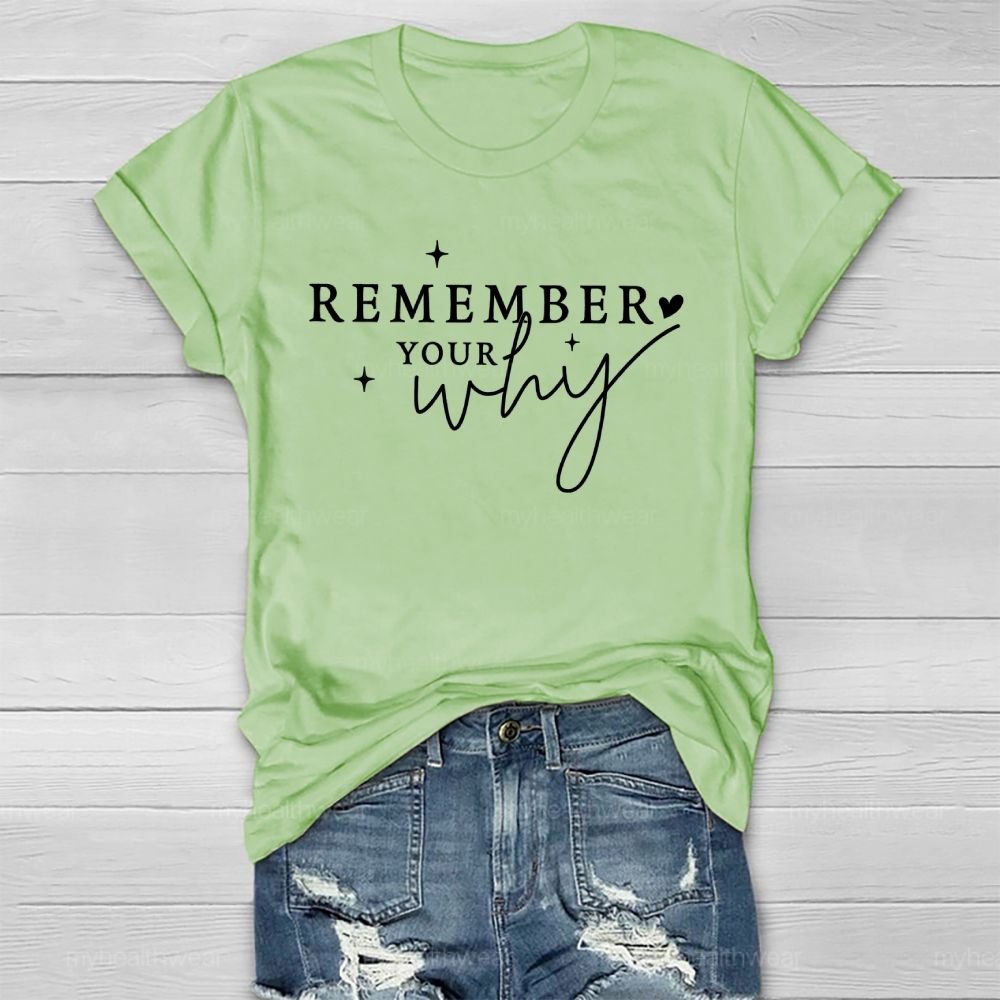 Remember Your Why Letters Healthwear T-shirt
