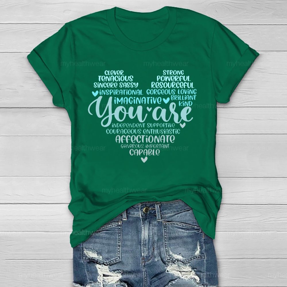 You Are Clever Tenacious Sincere Healthwear T-shirt