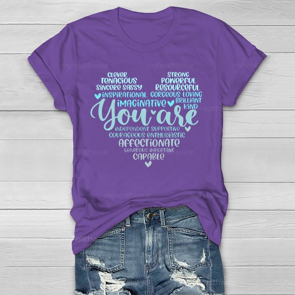 You Are Clever Tenacious Sincere Healthwear T-shirt