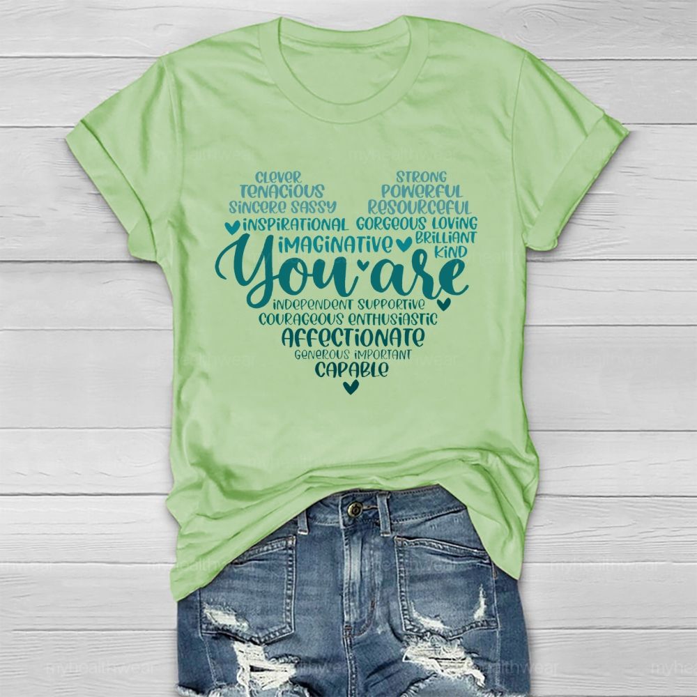You Are Clever Tenacious Sincere Healthwear T-shirt