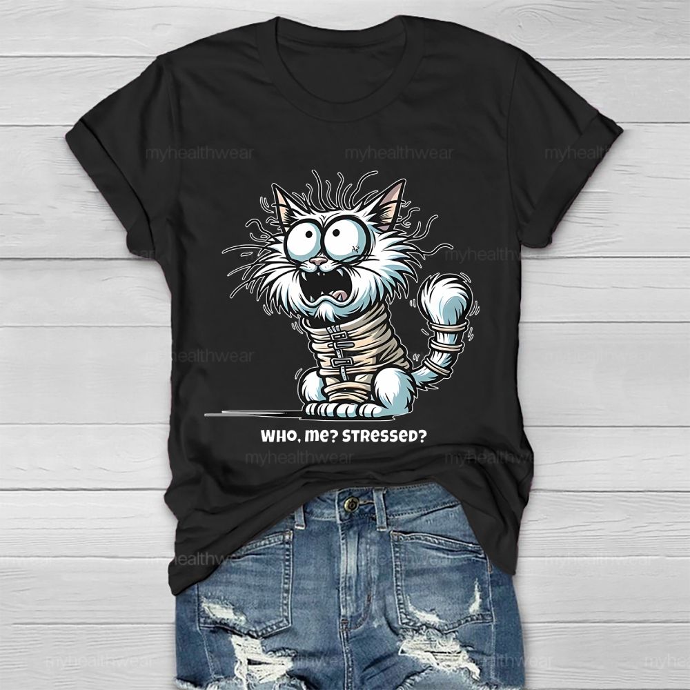Who Me Stressed Healthwear T-shirt
