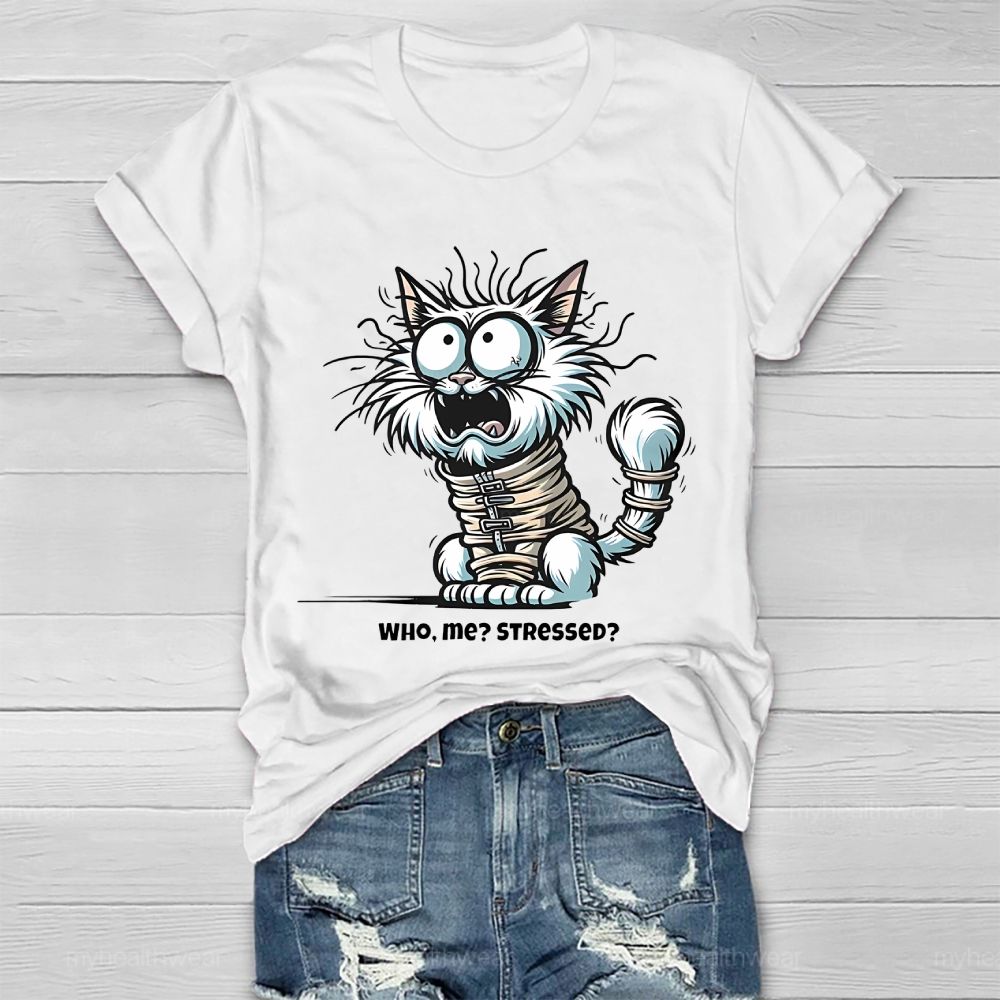 Who Me Stressed Healthwear T-shirt