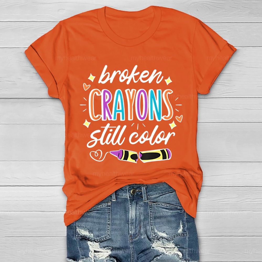 Broken Crayons Still Color Colorful Letters Heart Healthwear T-shirt