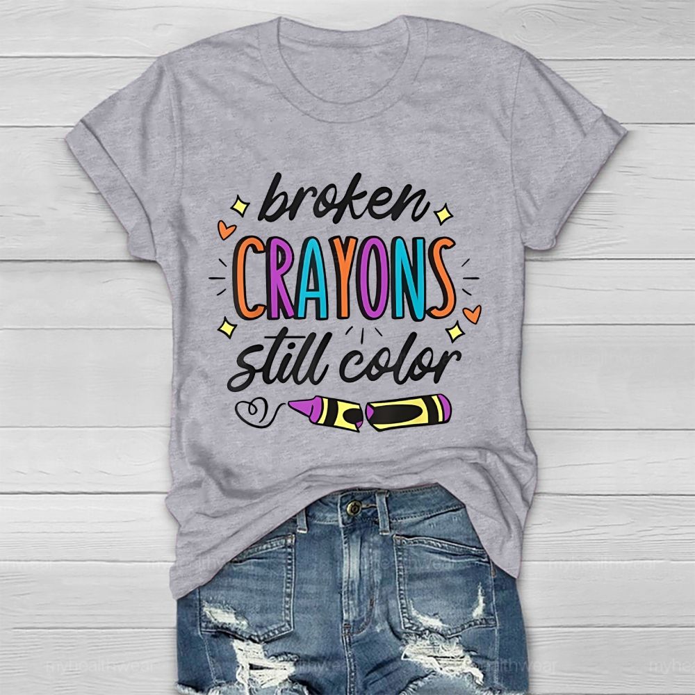 Broken Crayons Still Color Colorful Letters Heart Healthwear T-shirt