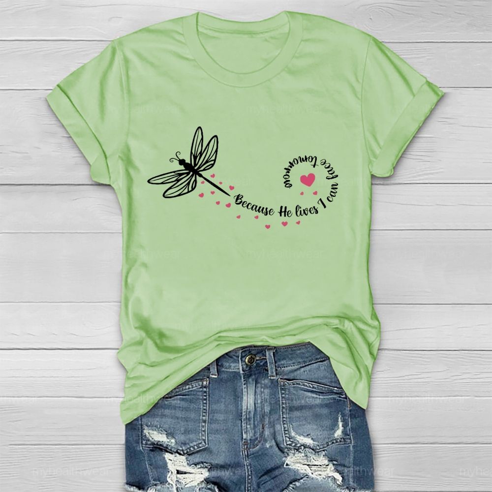 Because He Lives I Can Face Tomorrow Healthwear T-shirt