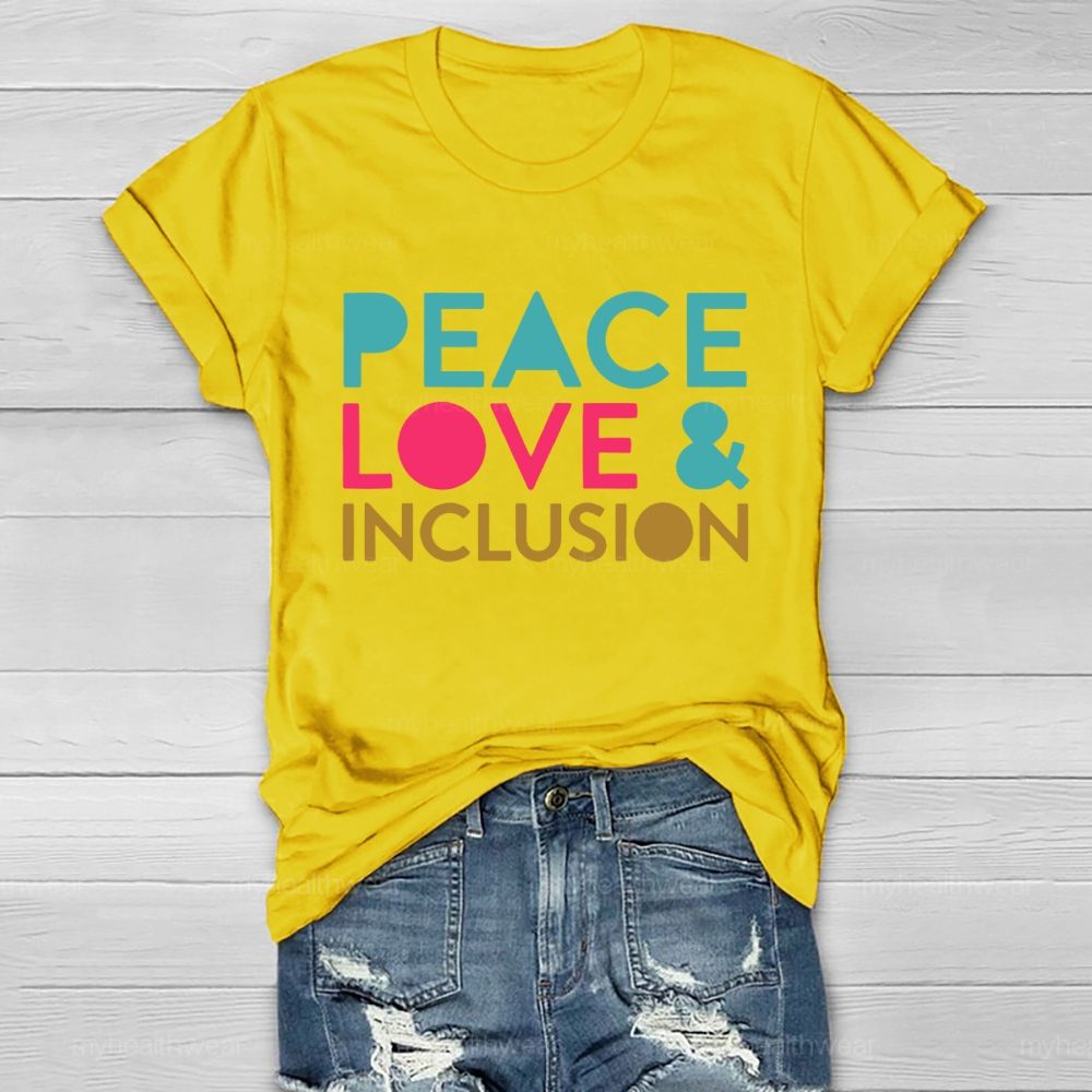 Peace Love Inclusion Colorful Letters Healthwear T-shirt