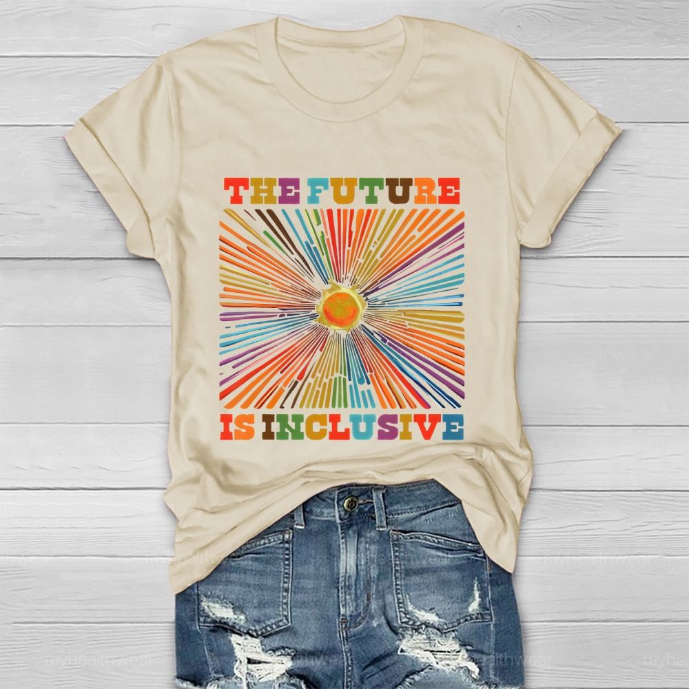 The Future Is Inclusive Colorful Letters Radiation Lines Healthwear T-shirt