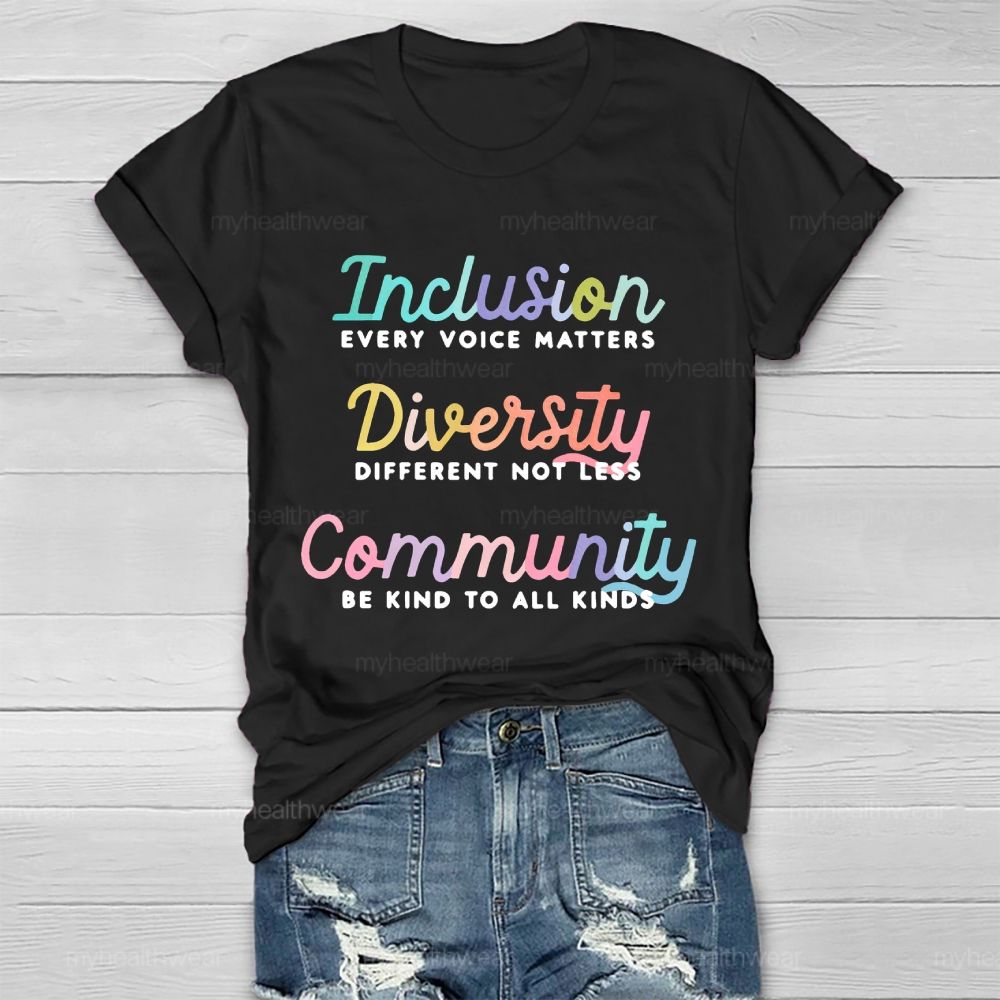 Inclusion Every Voice Matters Healthwear T-shirt