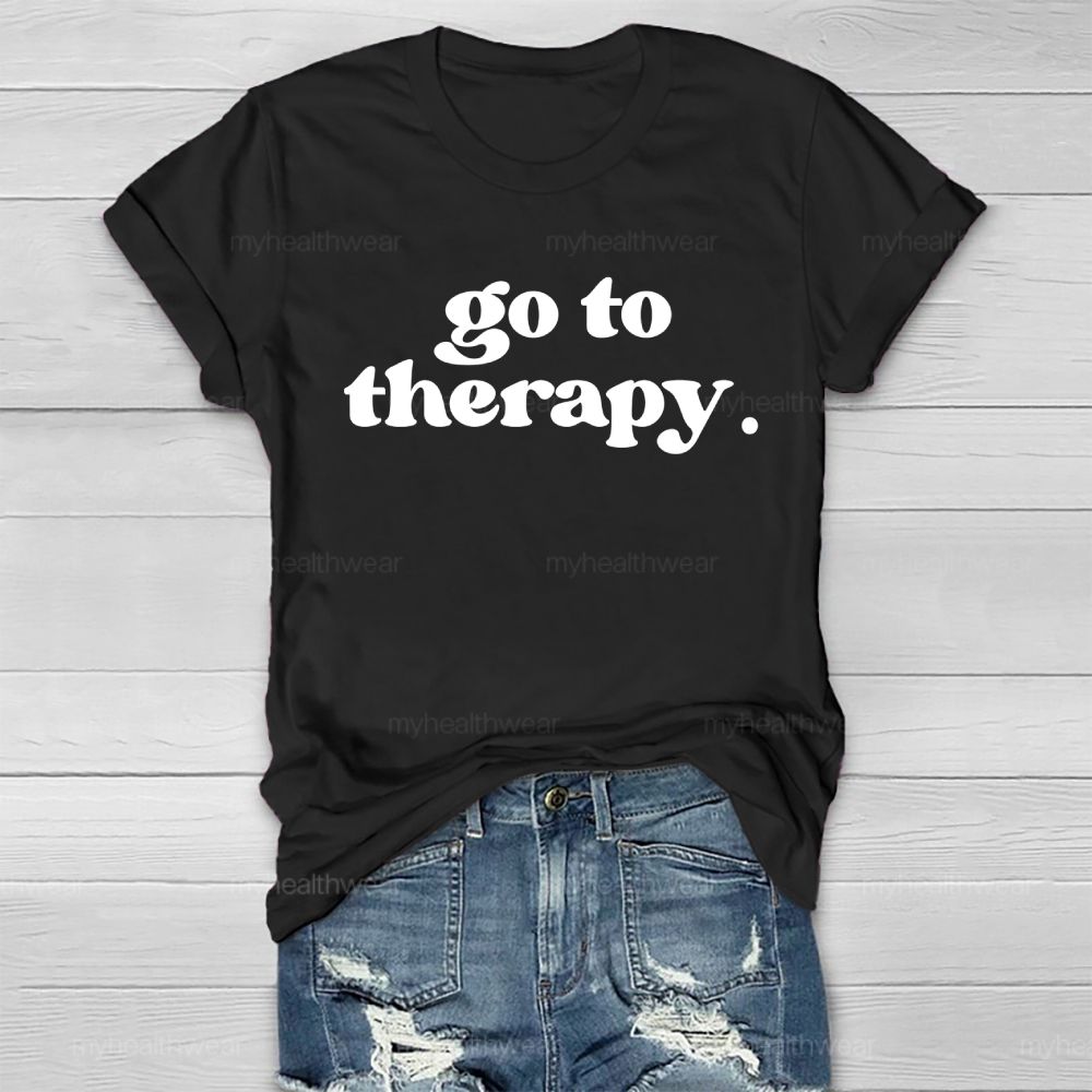 Go To Therapy Letters Healthwear T-shirt