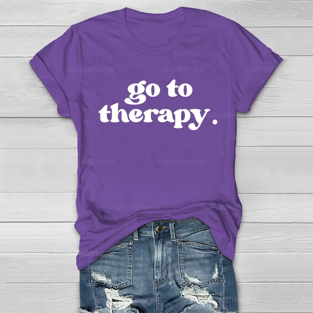 Go To Therapy Letters Healthwear T-shirt