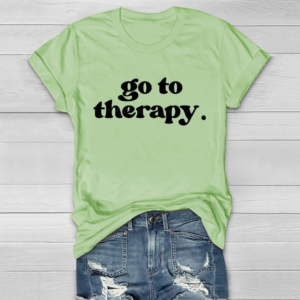 Go To Therapy Letters Healthwear T-shirt