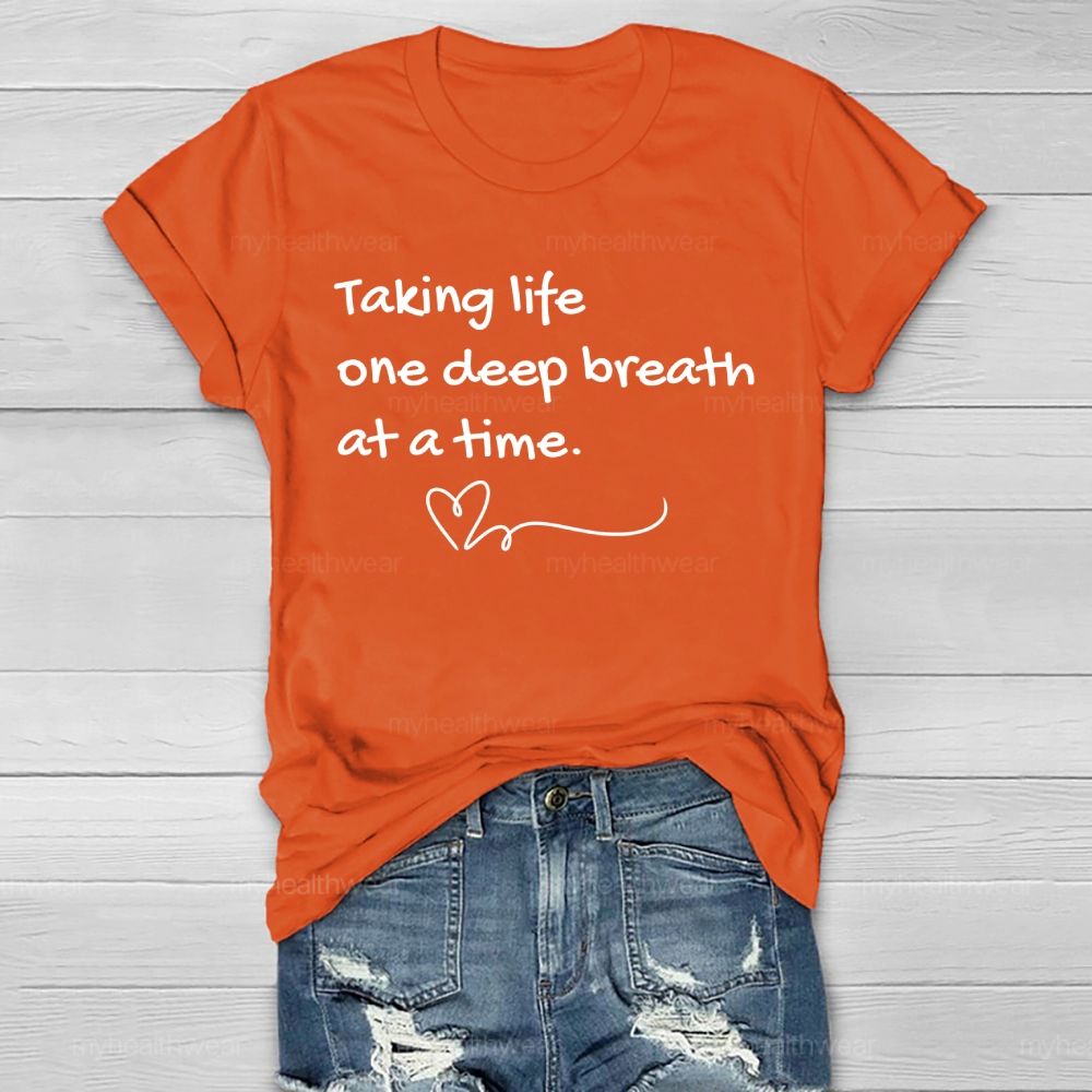 Taking Life One Deep Breath At A Time Healthwear T-shirt