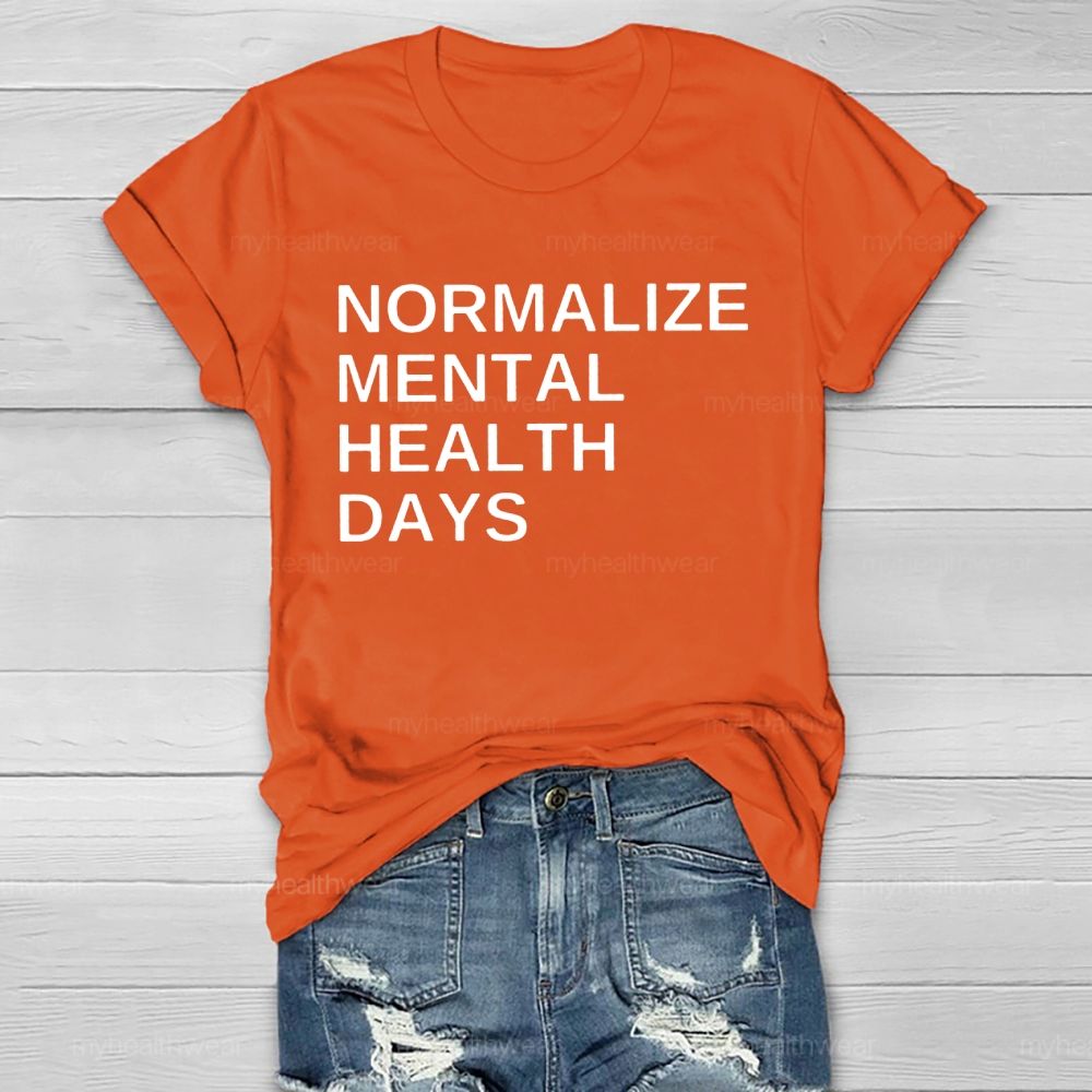 Normalize Mental Health Days Healthwear T-shirt