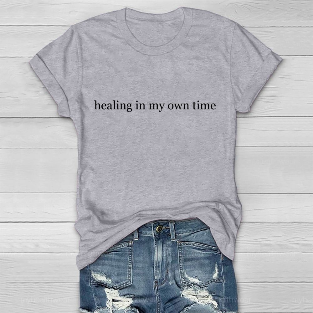 Healing In My Own Time Healthwear T-shirt
