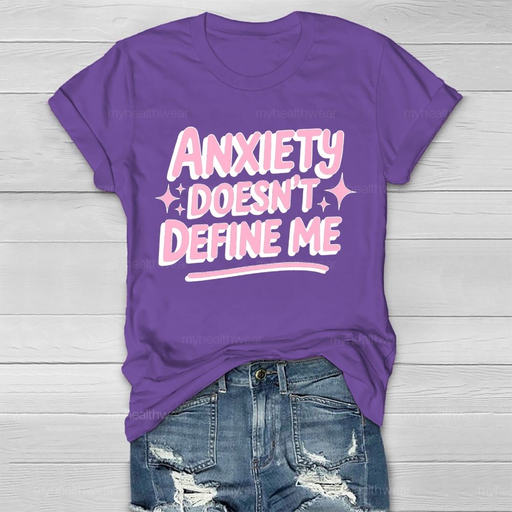 Anxiety Doesn't Define Me Healthwear T-shirt