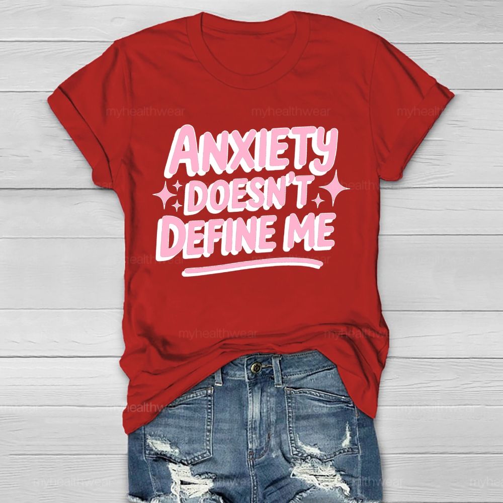 Anxiety Doesn't Define Me Healthwear T-shirt