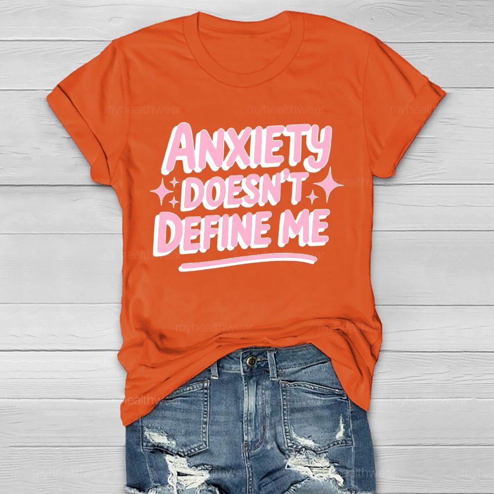 Anxiety Doesn't Define Me Healthwear T-shirt