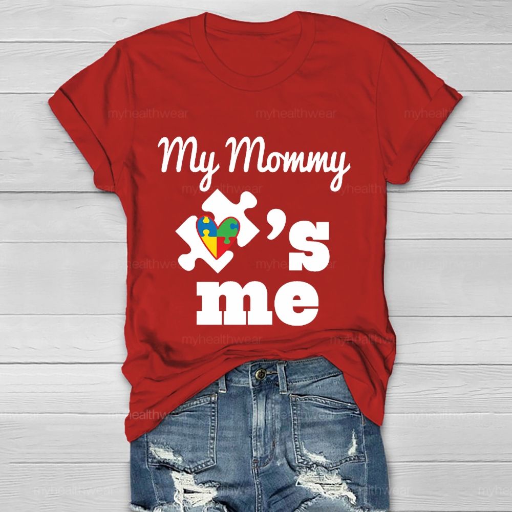 My Mommy Love Me Healthwear T-shirt