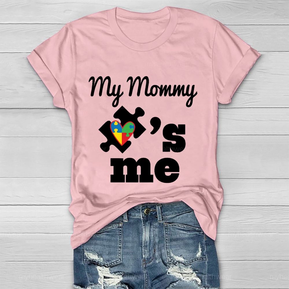 My Mommy Love Me Healthwear T-shirt
