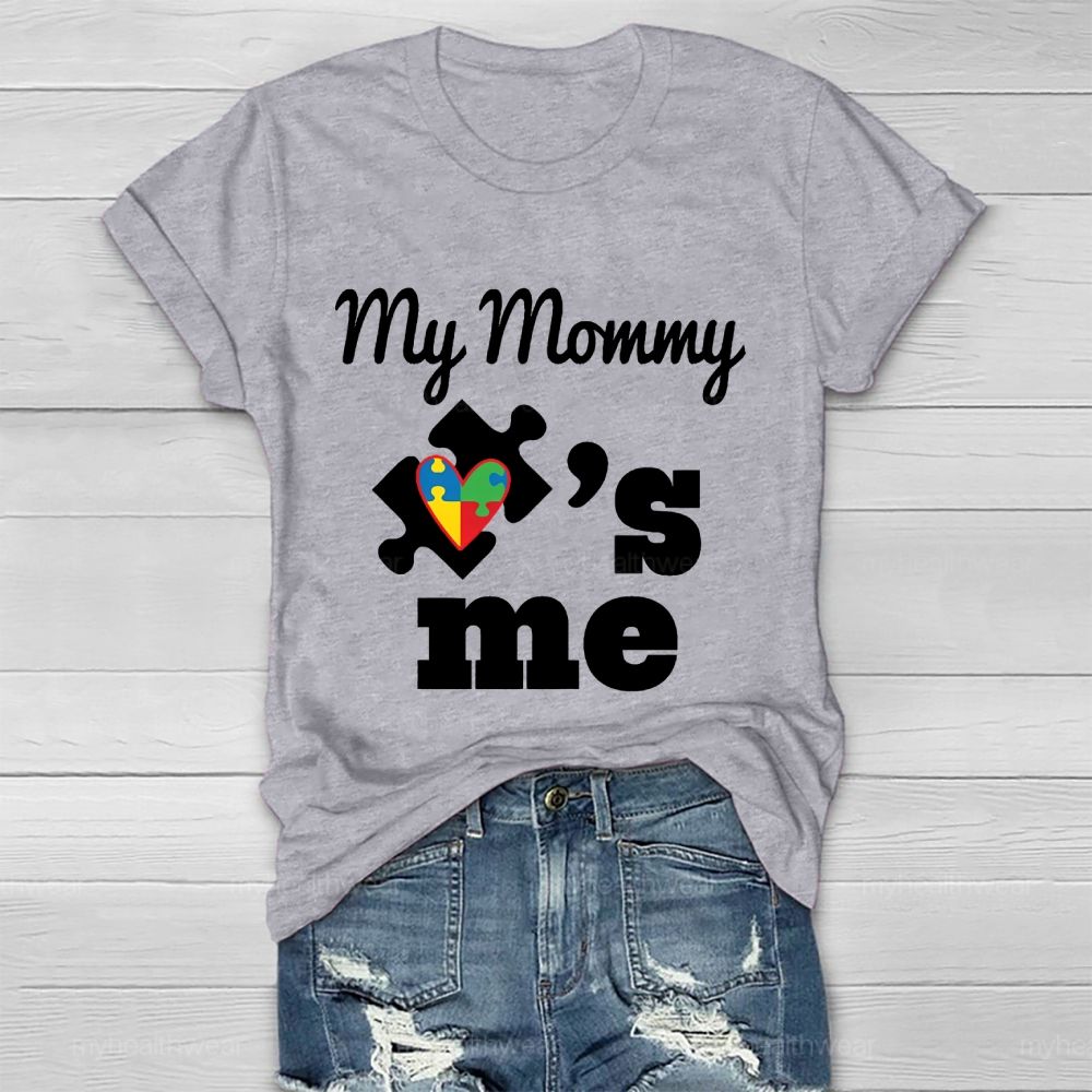 My Mommy Love Me Healthwear T-shirt