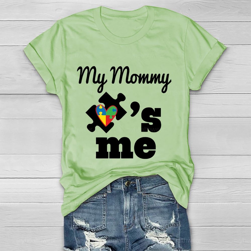 My Mommy Love Me Healthwear T-shirt