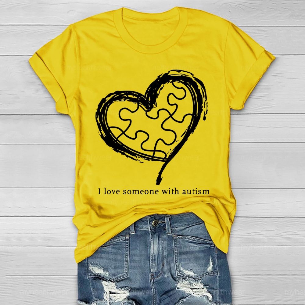 I Love Someone With Autism Graphic Healthwear T-shirt