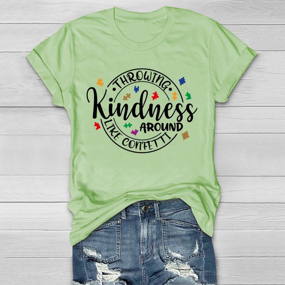 Throwing Kindness Around Like Confetti Graphic Healthwear T-shirt