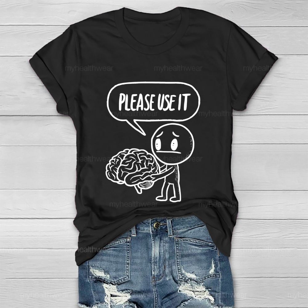 Please Use It Healthwear T-shirt