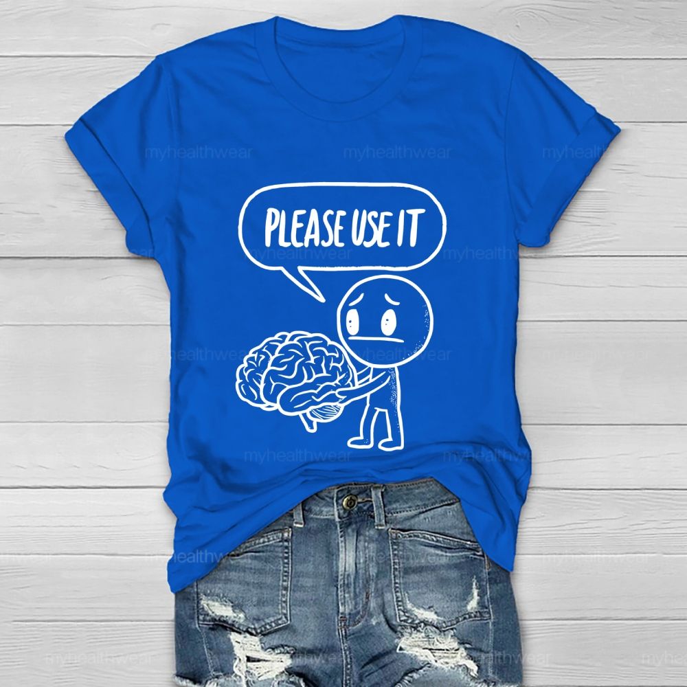 Please Use It Healthwear T-shirt