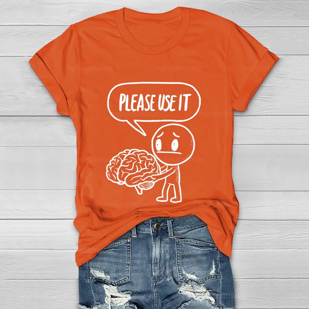 Please Use It Healthwear T-shirt