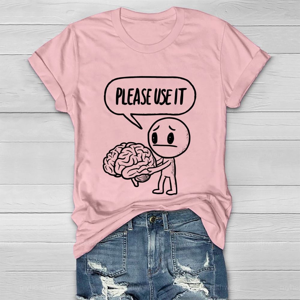 Please Use It Healthwear T-shirt