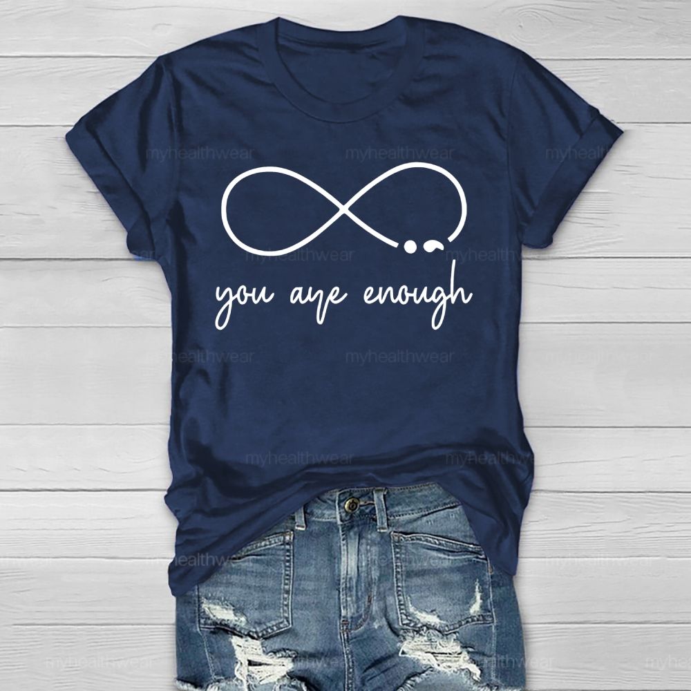 You Are Enough Infinity Symbol Healthwear T-shirt