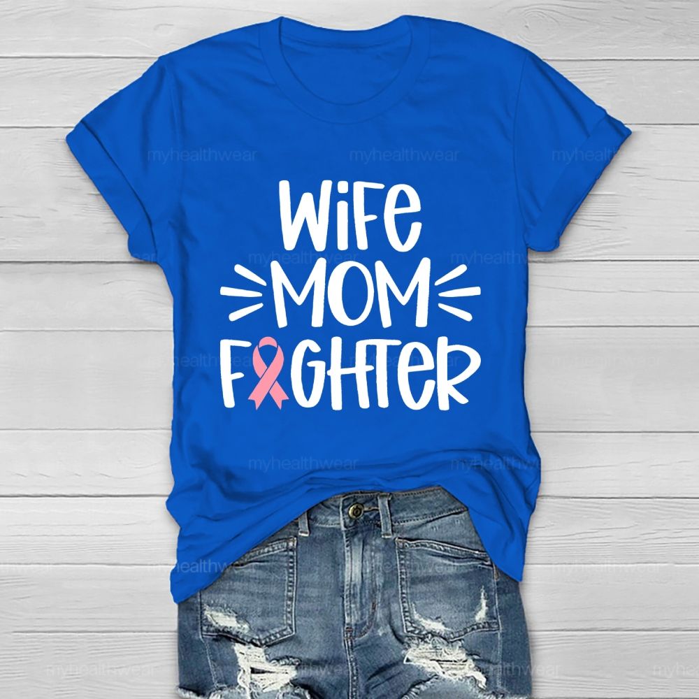 Wife Mom Fighter Healthwear T-shirt