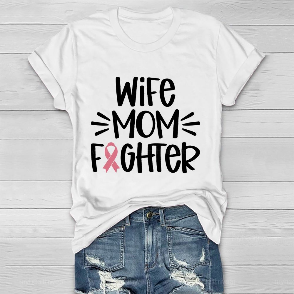 Wife Mom Fighter Healthwear T-shirt