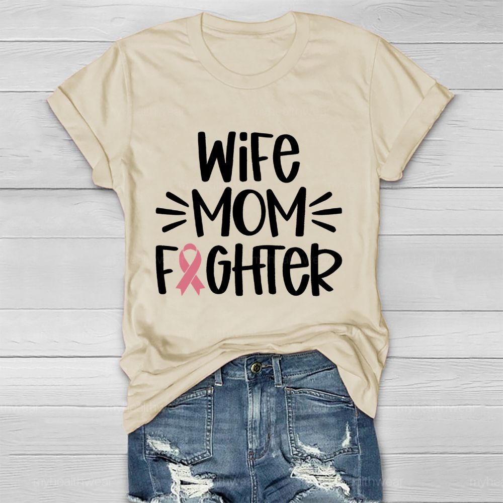 Wife Mom Fighter Healthwear T-shirt