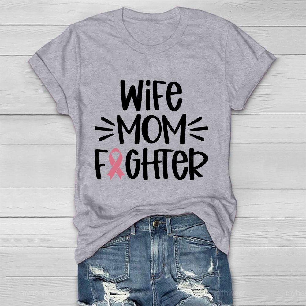 Wife Mom Fighter Healthwear T-shirt