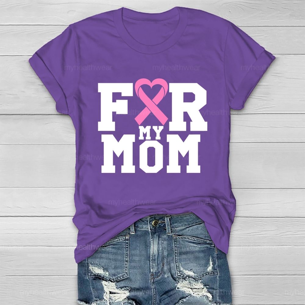 For My Mom Pink Ribbon Letters Healthwear T-shirt