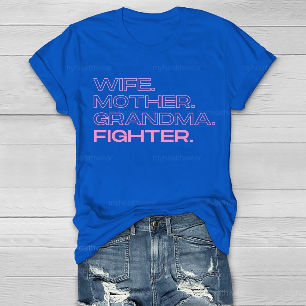 Wife Mother Grandma Fighter Healthwear T-shirt