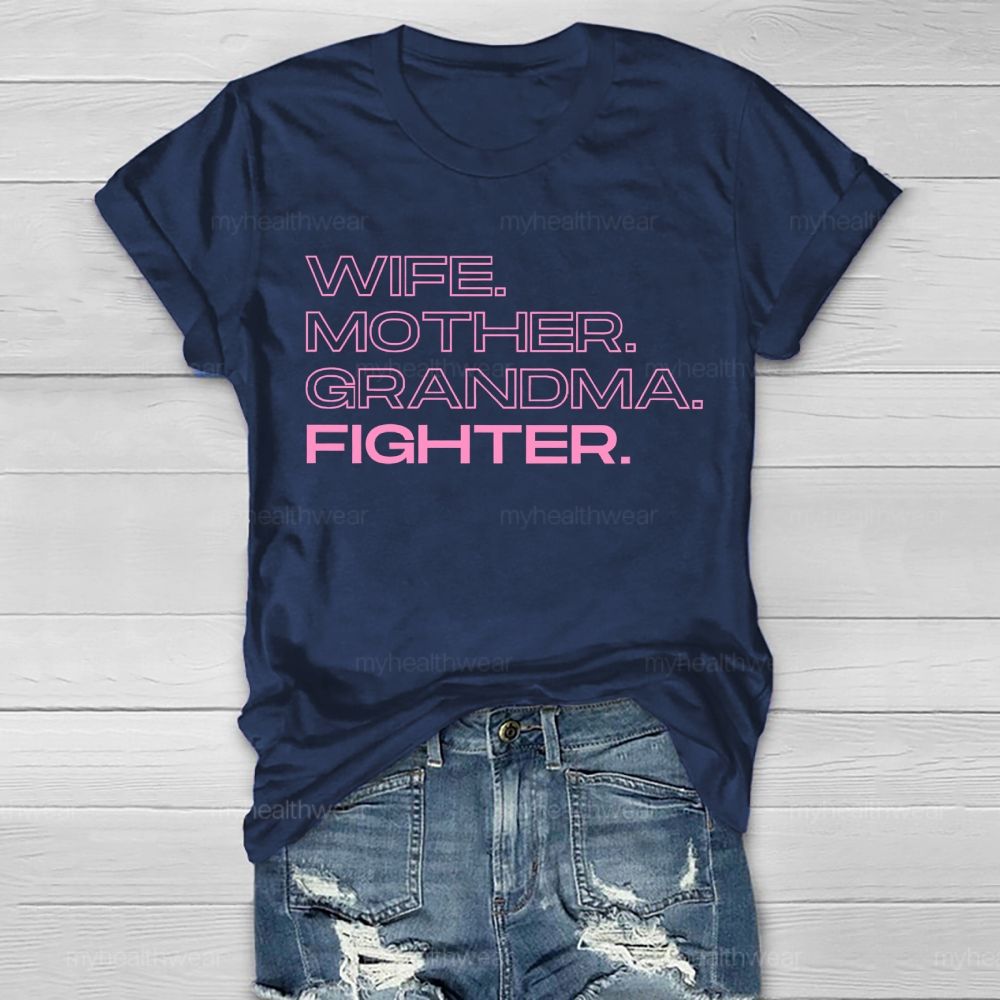 Wife Mother Grandma Fighter Healthwear T-shirt