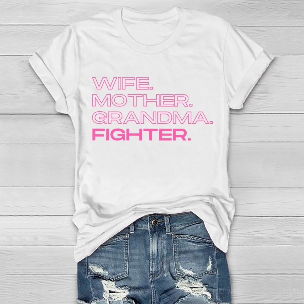 Wife Mother Grandma Fighter Healthwear T-shirt