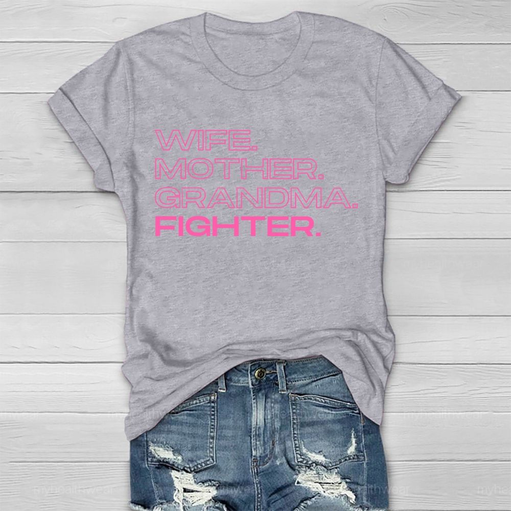 Wife Mother Grandma Fighter Healthwear T-shirt