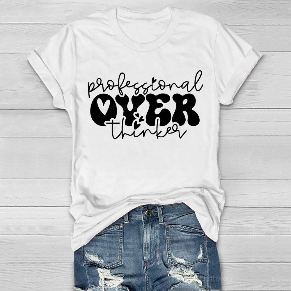 Professional Over Thinker Healthwear T-shirt