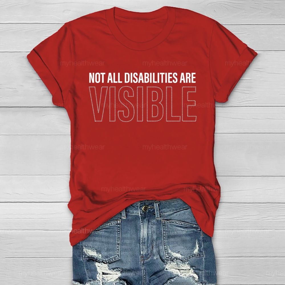 Not All Disabilities Are Visible Letters Healthwear T-shirt